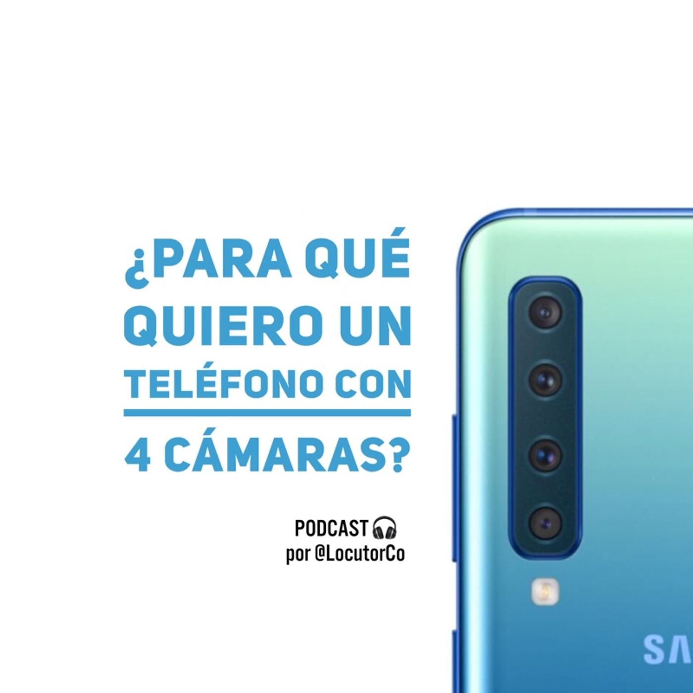 ¿Para qué quiero un teléfono con 4 cámaras?