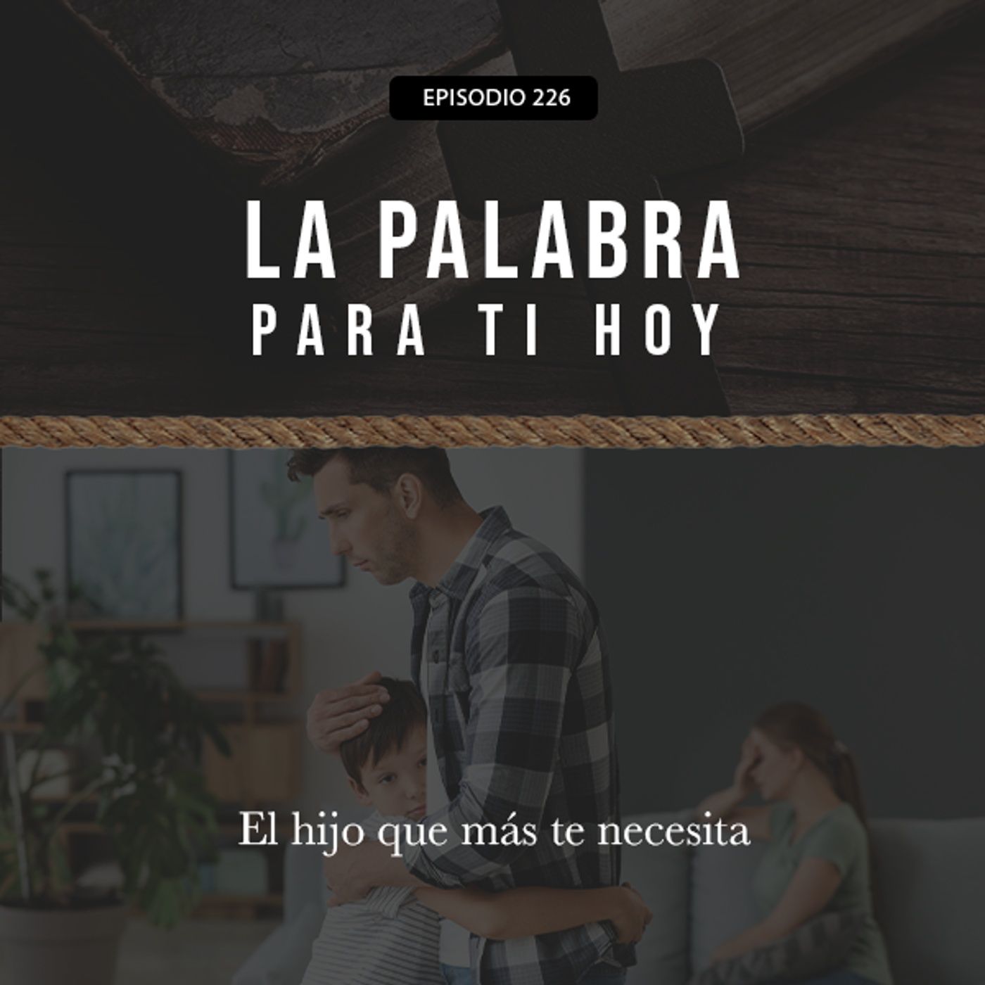 226: El hijo que más te necesita episode artwork