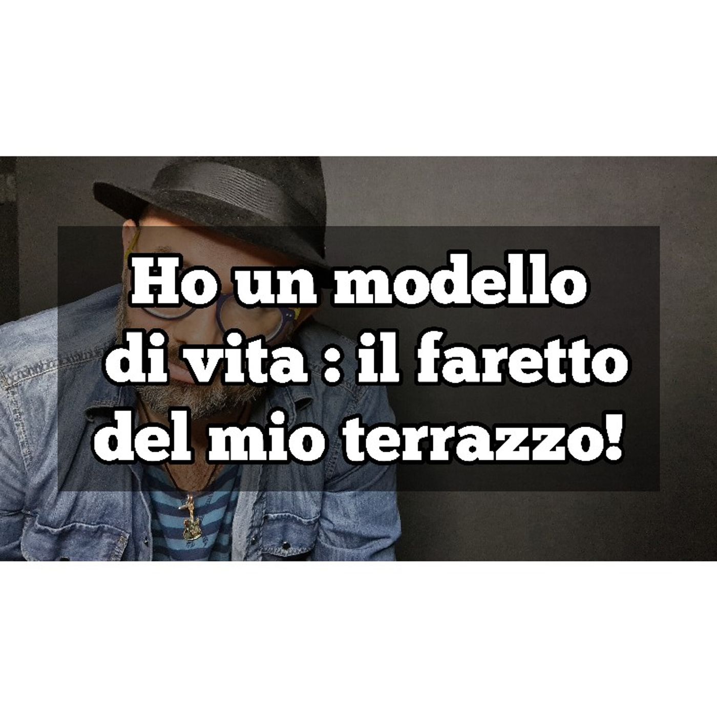 Episodio 1012 - Ho un nuovo esempio di vita : un faretto! episode artwork