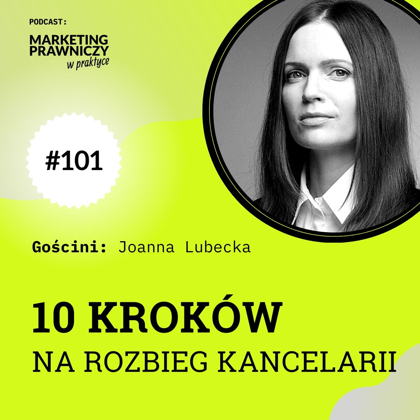 MPP#101 10 kroków na rozbieg kancelarii - Joanna Lubecka