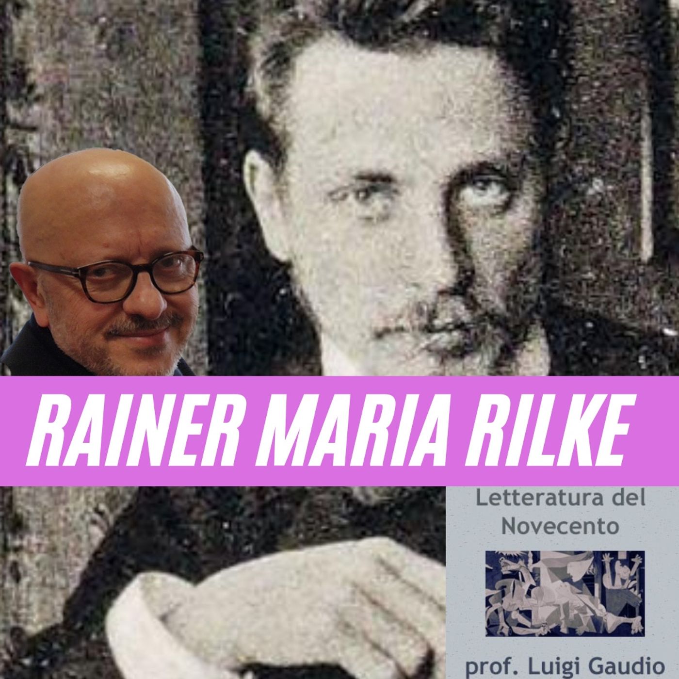 Podcast:Lettere a un giovane poeta di Rilke:Luigi Gaudio