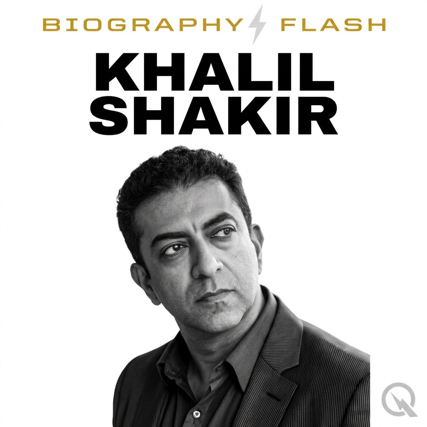 Khalil Shakir - Biography Flash