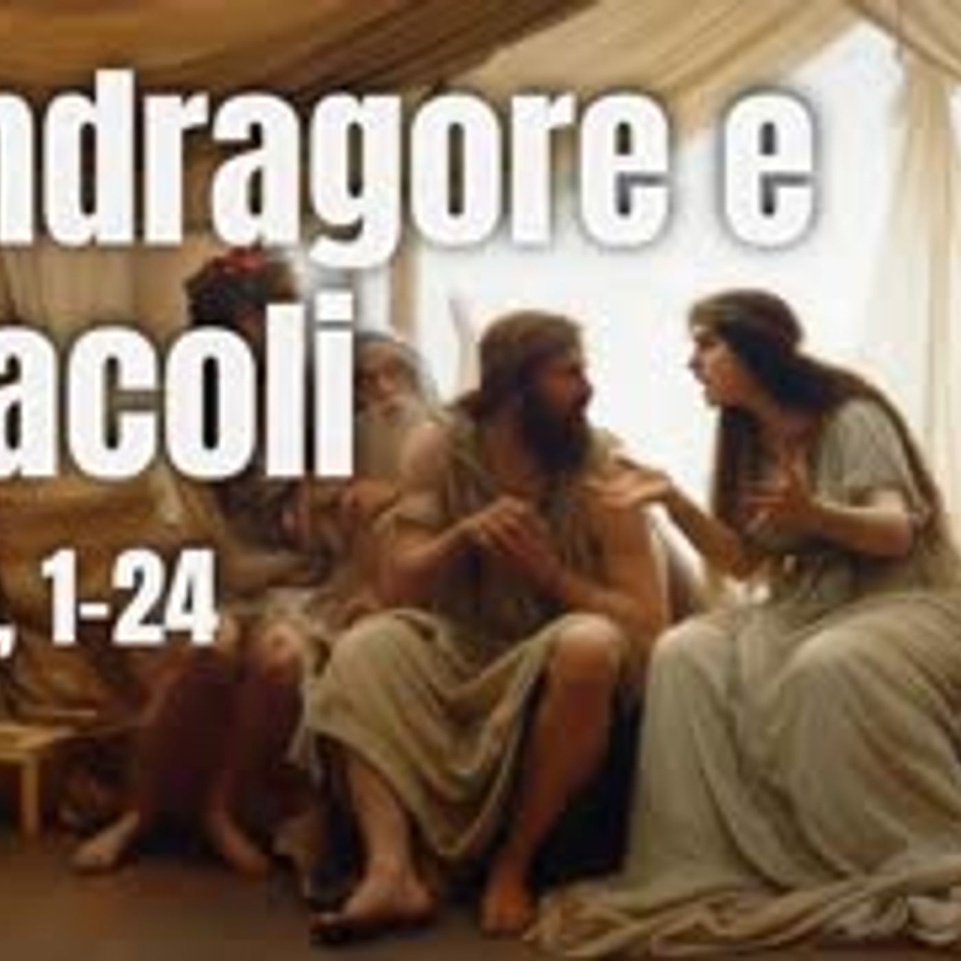 Mandragore e miracoli: il segreto di Rachele (Gen 30, 1-24) episode artwork