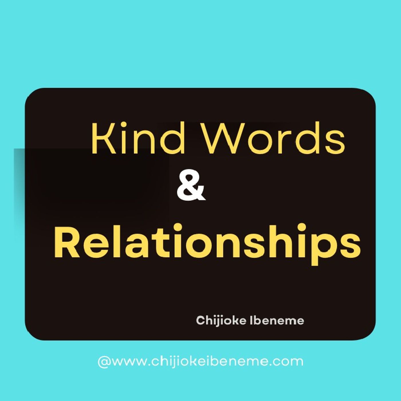 Episode 16 - Kind words And Relationships thumbnail