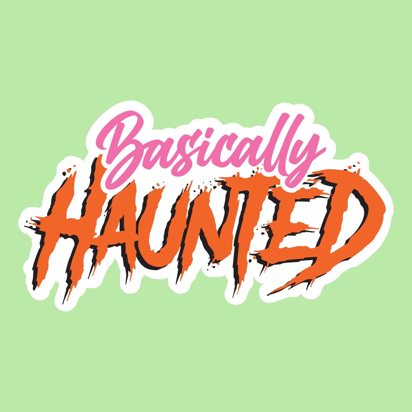 Basically Haunted