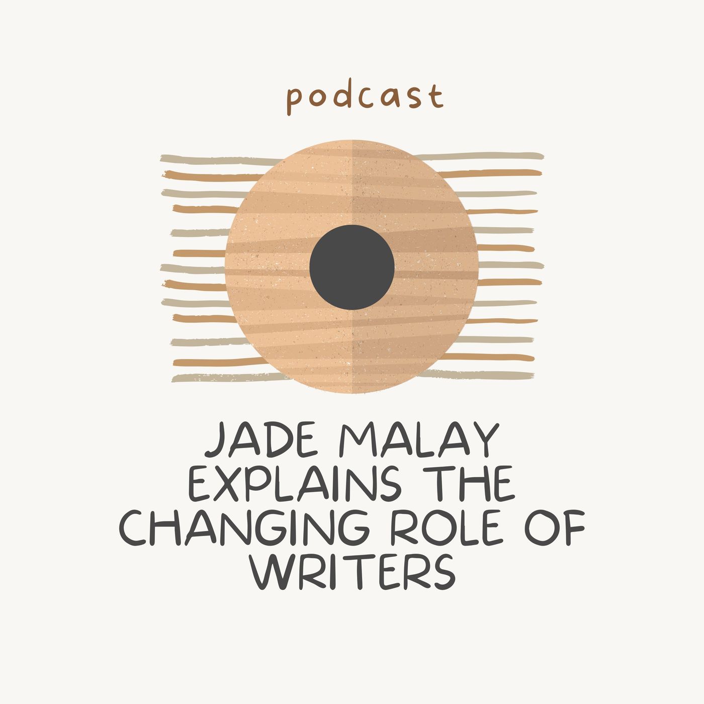 Jade Malay Explains the Changing Role of Writers episode artwork