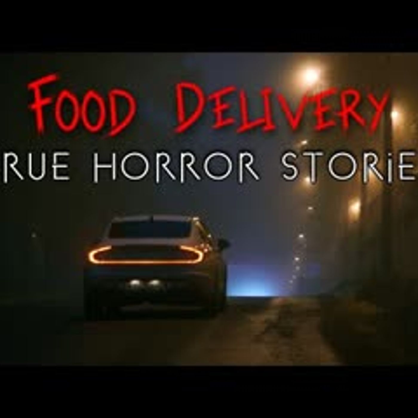 3 Terrifying True Food Delivery Horror Stories episode artwork