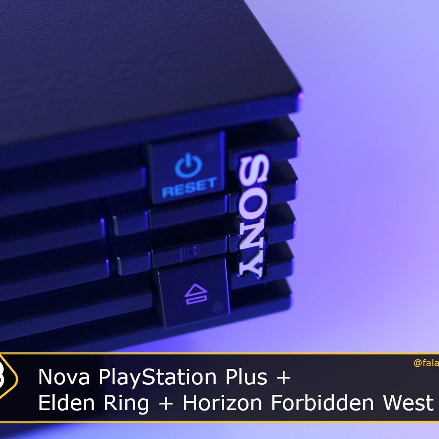 Fala Gamer Cast - #128 Nova PlayStation Plus + Elden Ring + Horizon Forbidden West episode artwork