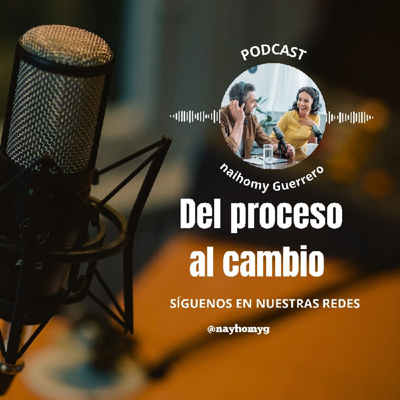 Episodio 3 - El podcast de Nayhomy Guerrero episode artwork