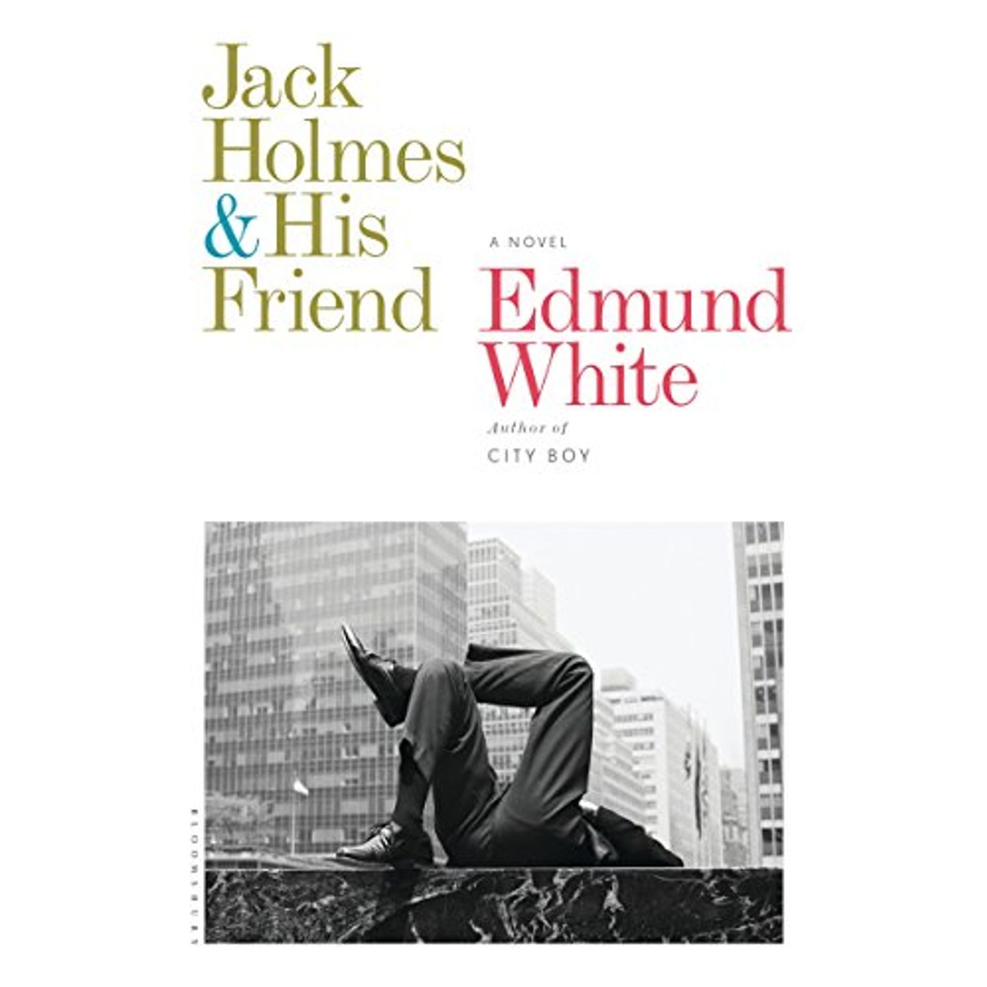 Jack Holmes and His Friend Audiobook by Edmund White episode artwork