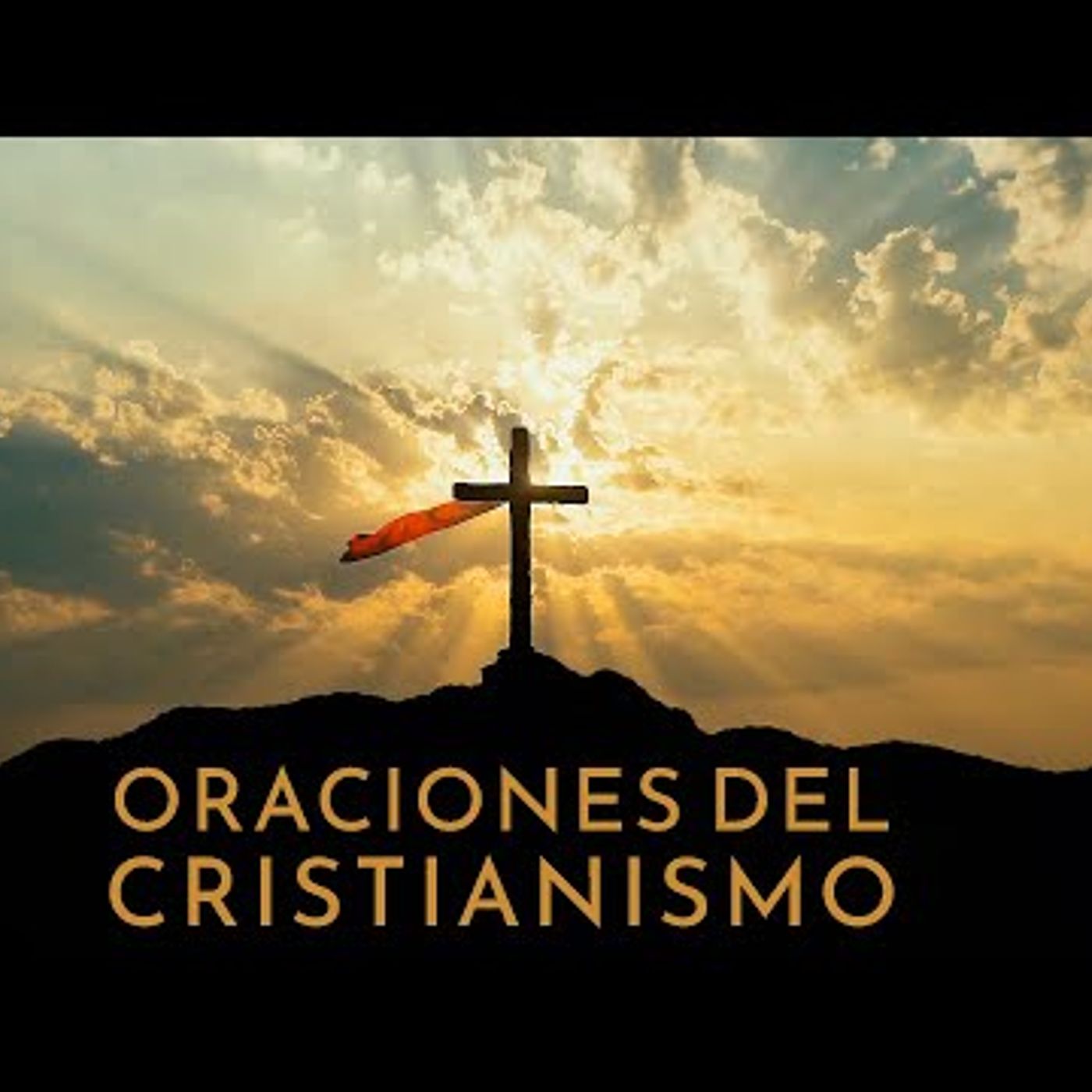Oraciones del Cristianismo (Audiolibro Completo) [ (Voz Humana, Texto, Música e Imágenes Cristianas] episode artwork