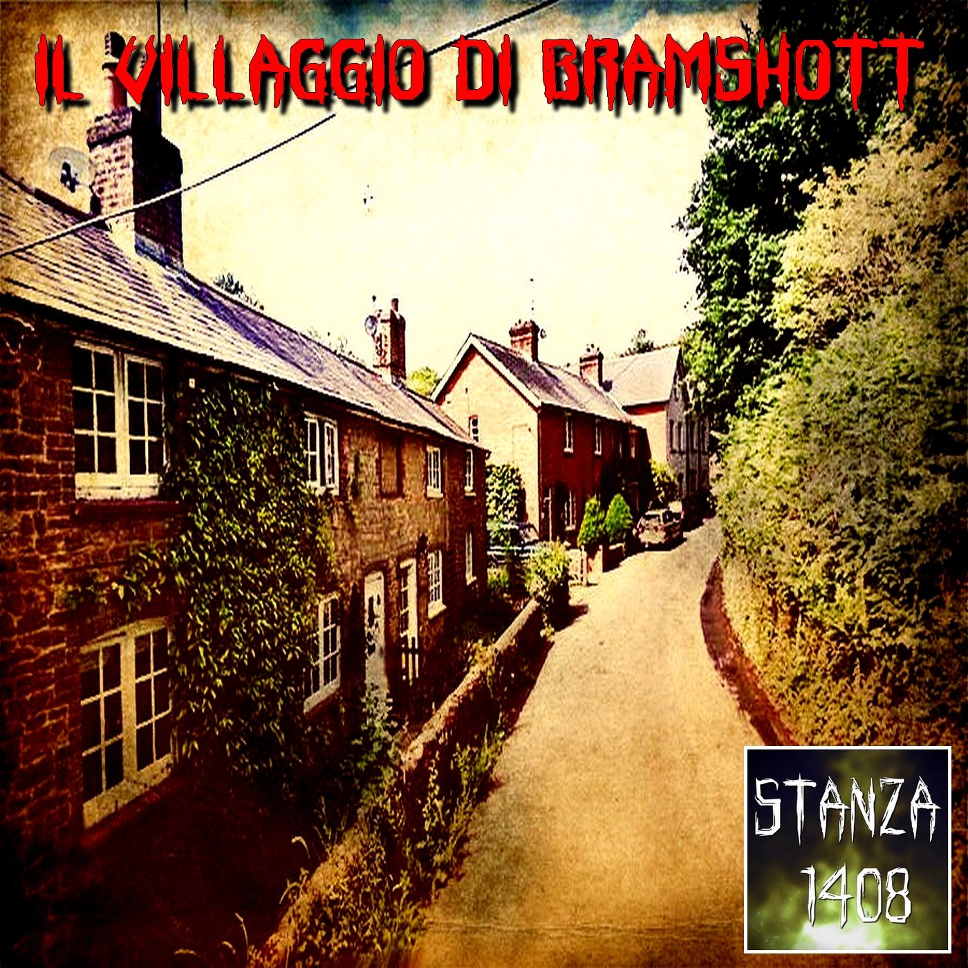 IL VILLAGGIO DI BRAMSHOTT (Stanza 1408 Podcast) episode artwork