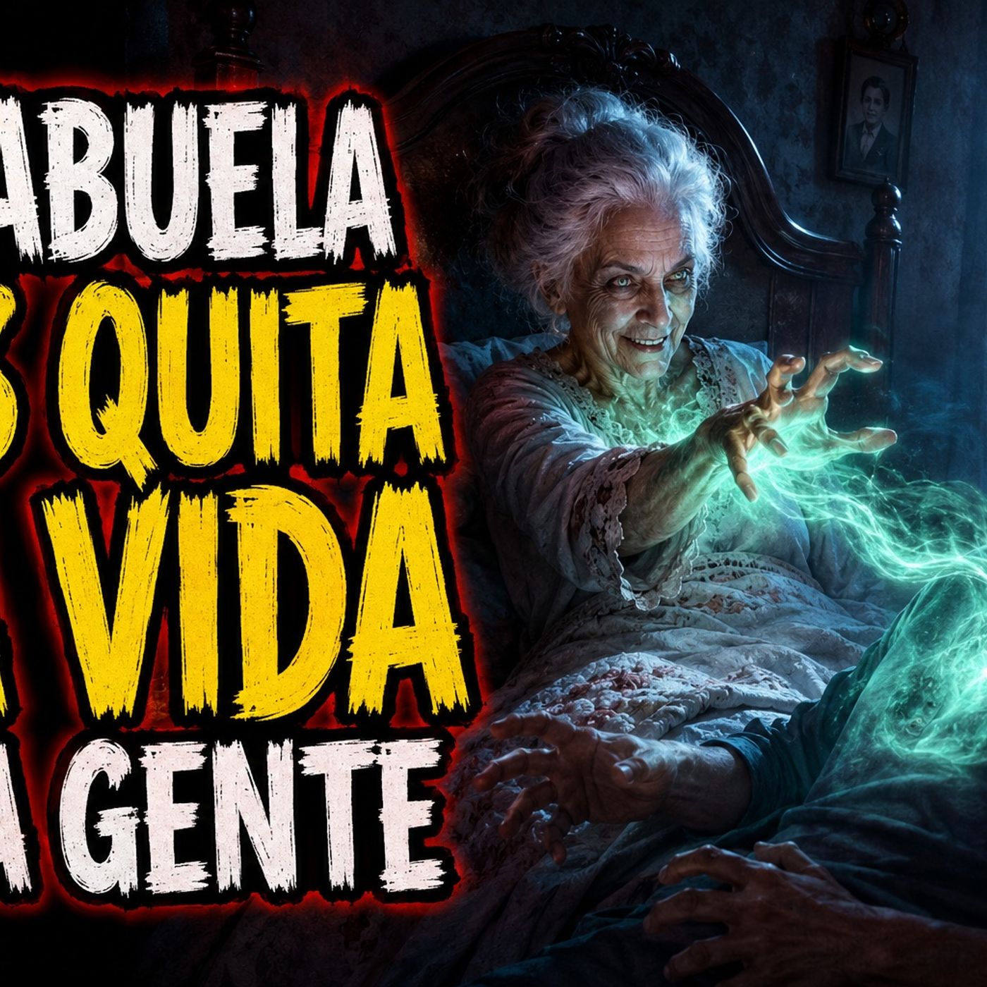 Historias de Miedo Agosto 3 de 2026 MI ABUELA LES QUITA LA VIDA A LA GENTE