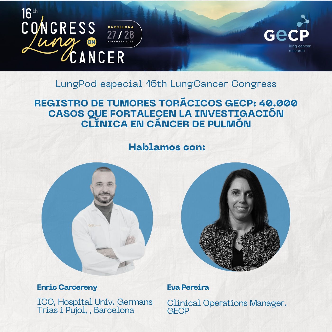Episodio 10 'Especial 16 Congreso': Entrevista Drs. Enric Carcereny y Eva Pereira episode artwork