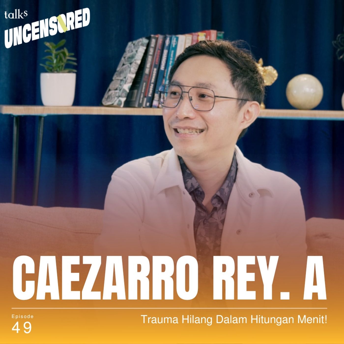 Membebaskan Diri Dari Depresi ft. Caezarro Rey Abishur - Uncensored with Andini Effendi ep.49 episode artwork