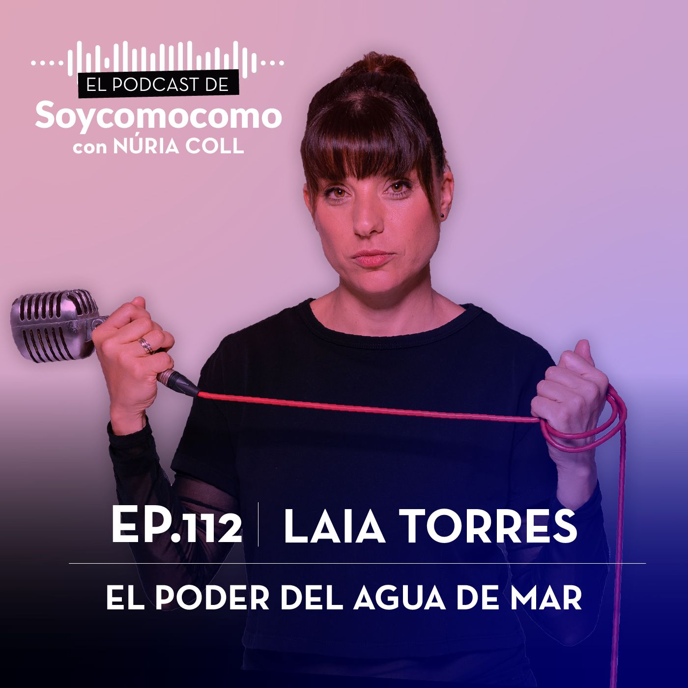 #112 · El poder del agua de mar, con Laia Torres