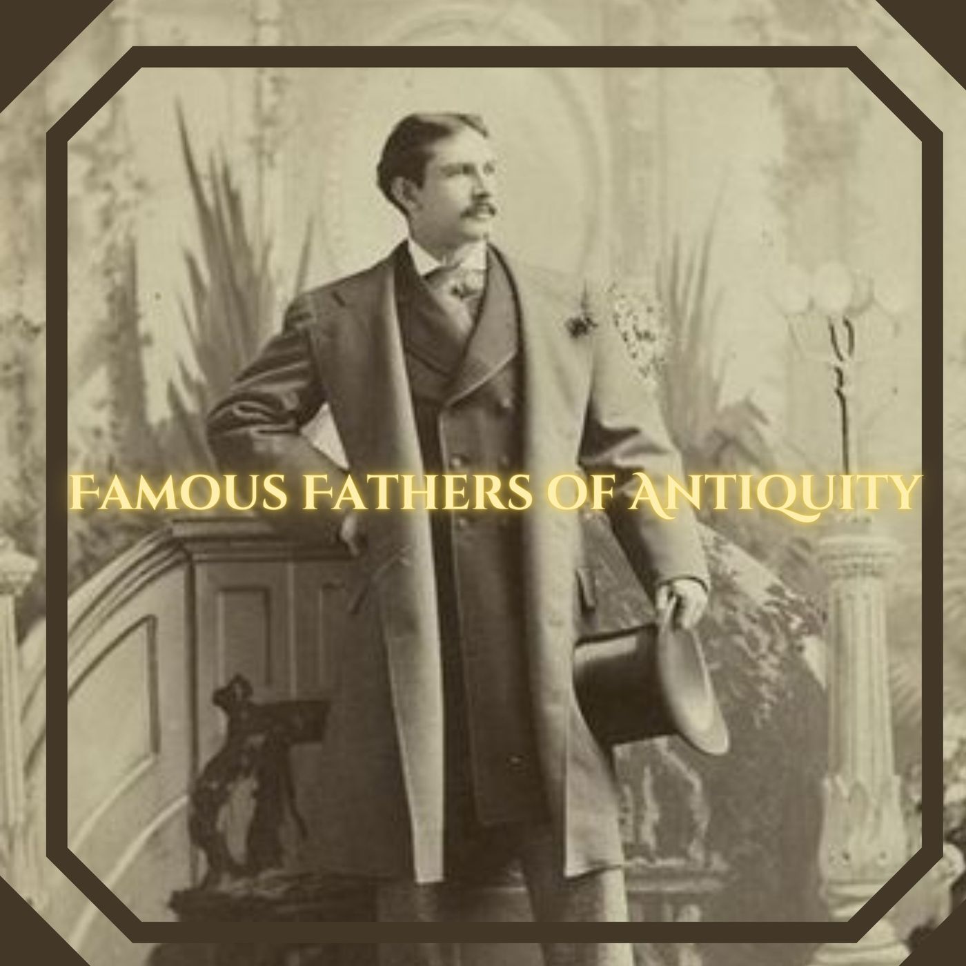 Famous Fathers of Antiquity cover art