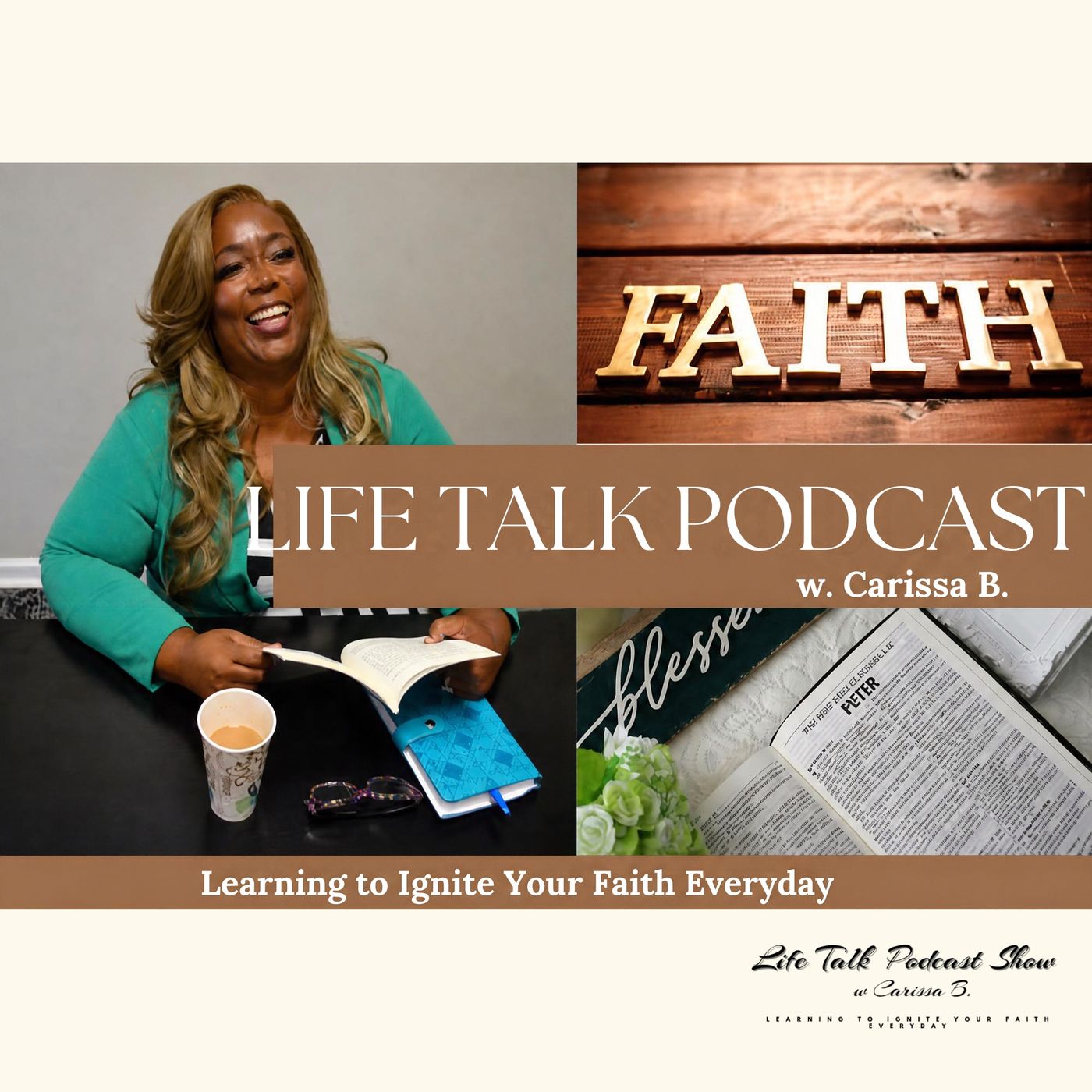 Life Talk Podcast w Carissa B