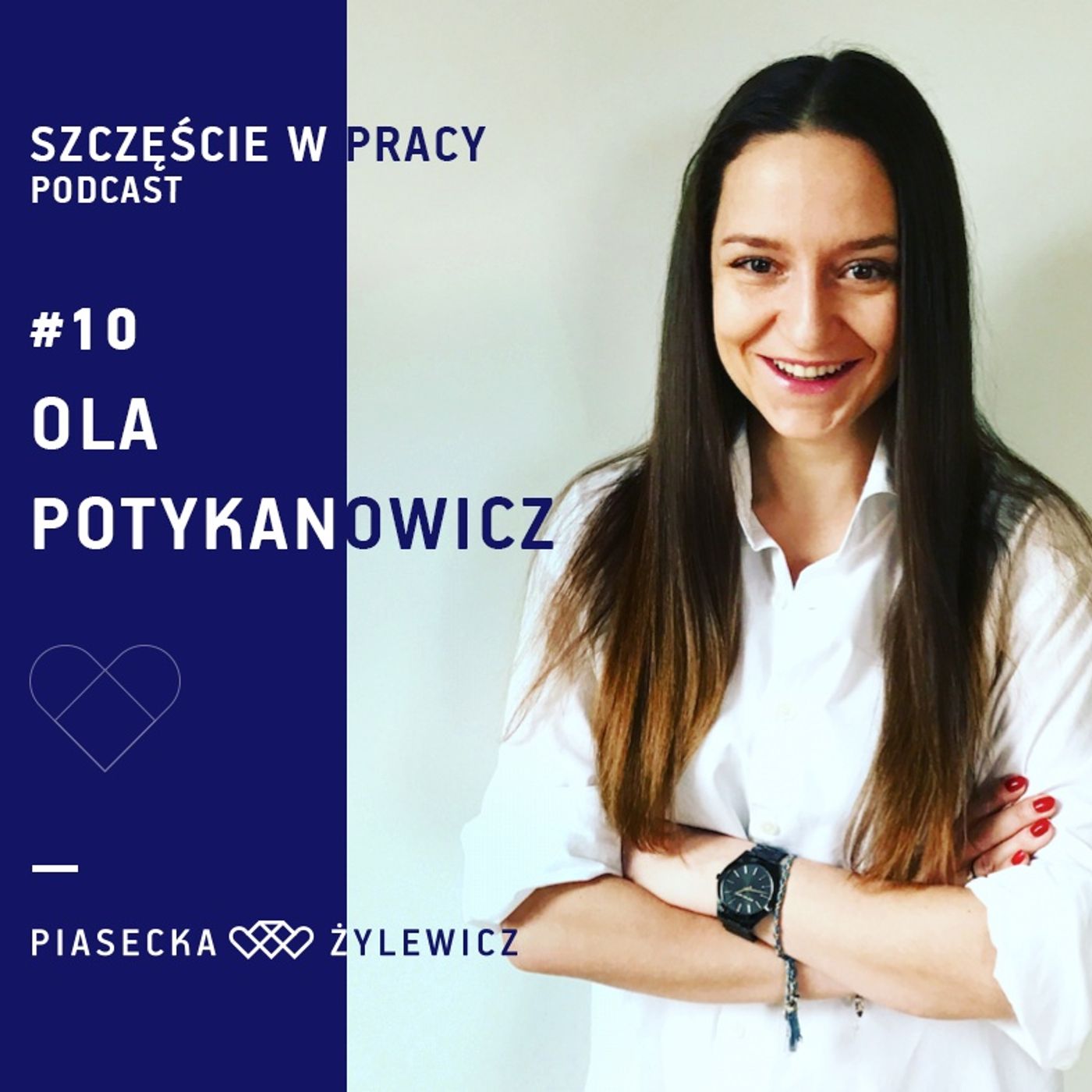 #10 Ruch i sport a szczęście: Ola Potykanowicz (P&Ż, Good Things) episode artwork