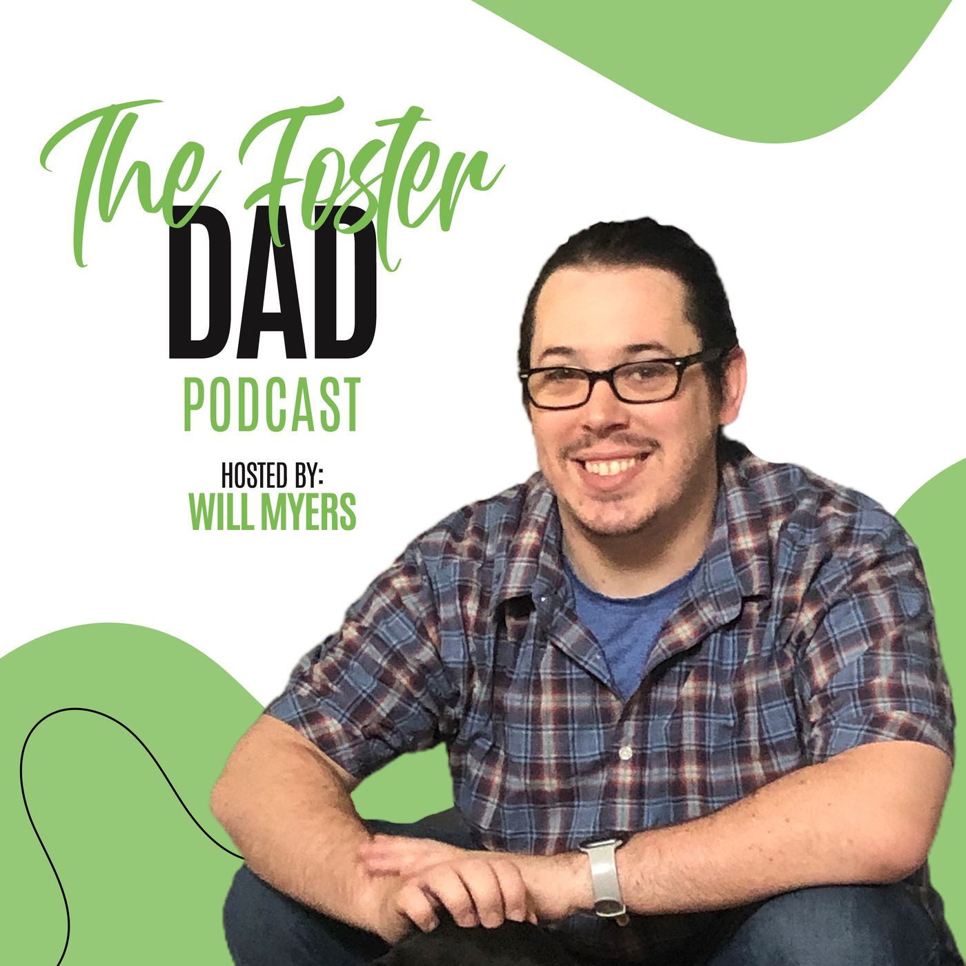 The Foster Dad Podcast