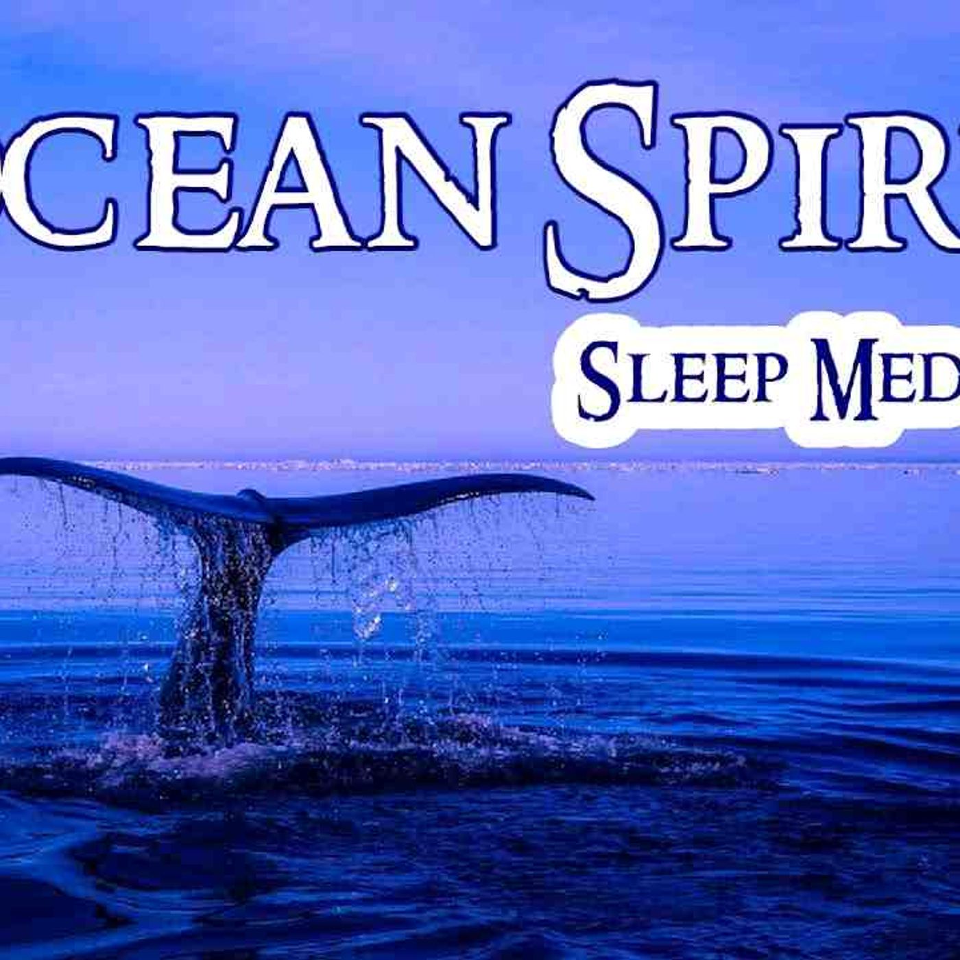 Guided Meditation for Sleeping _ OCEAN SPIRIT _ Sleep Meditation Talk Down episode artwork