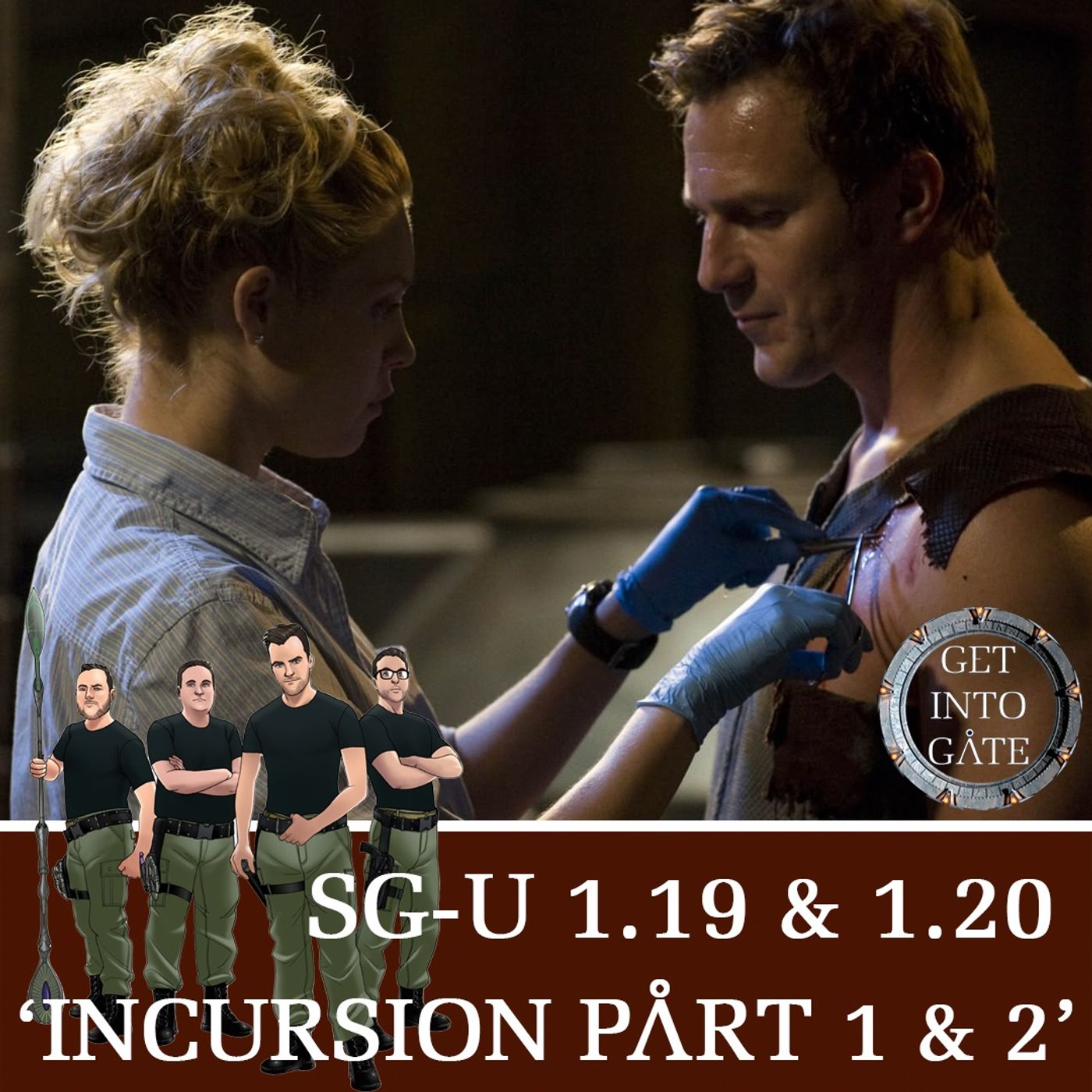 Episode 329: 'Incursion: Parts 1 & 2' (SG-U 1.19 & 1.20)