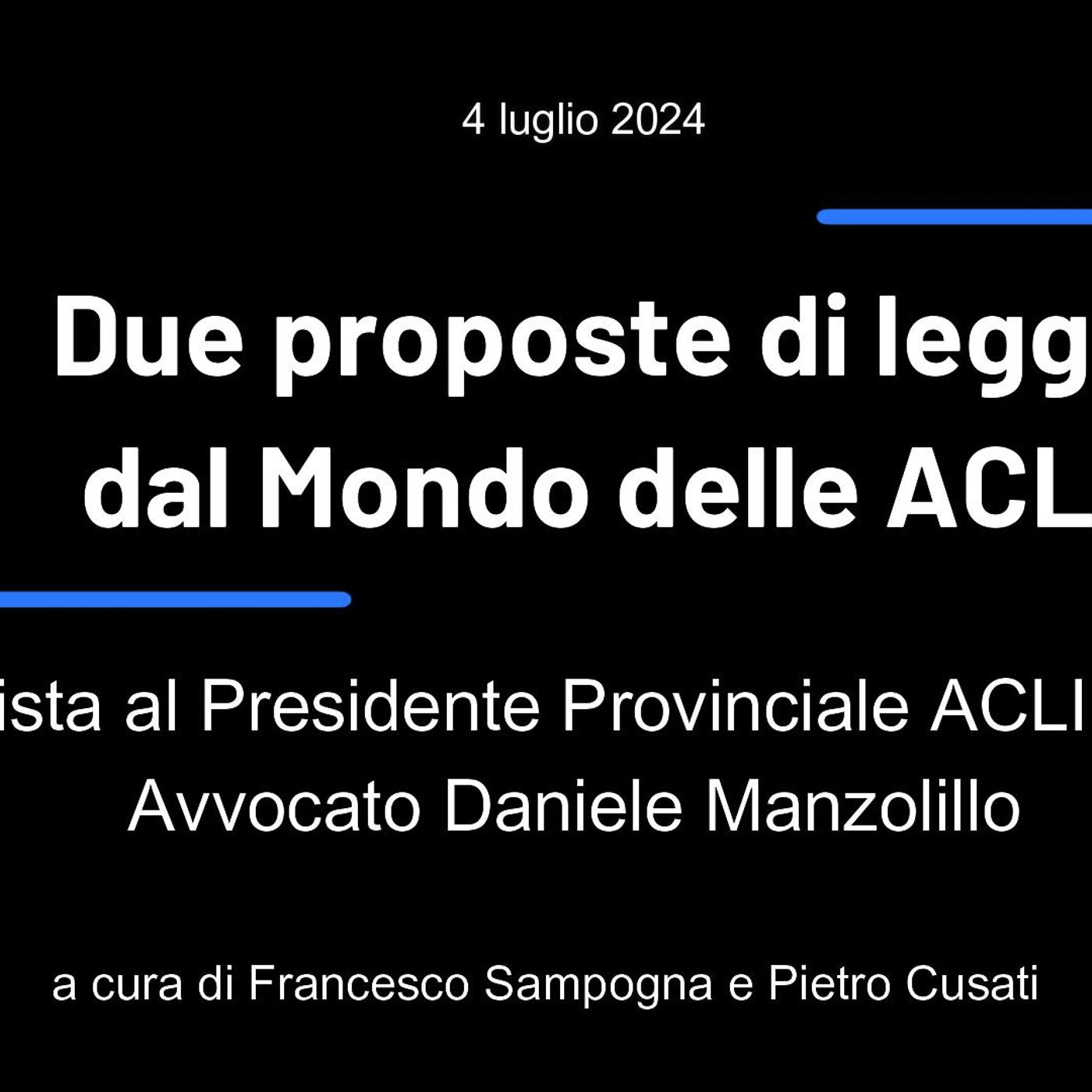 Il Punto24 di LaVoce24OnAir – “Due proposte di legge dal mondo delle ACLI, intervista all’Avv. Daniele Manzolillo, pres. prov. ACLI SALERNO episode artwork