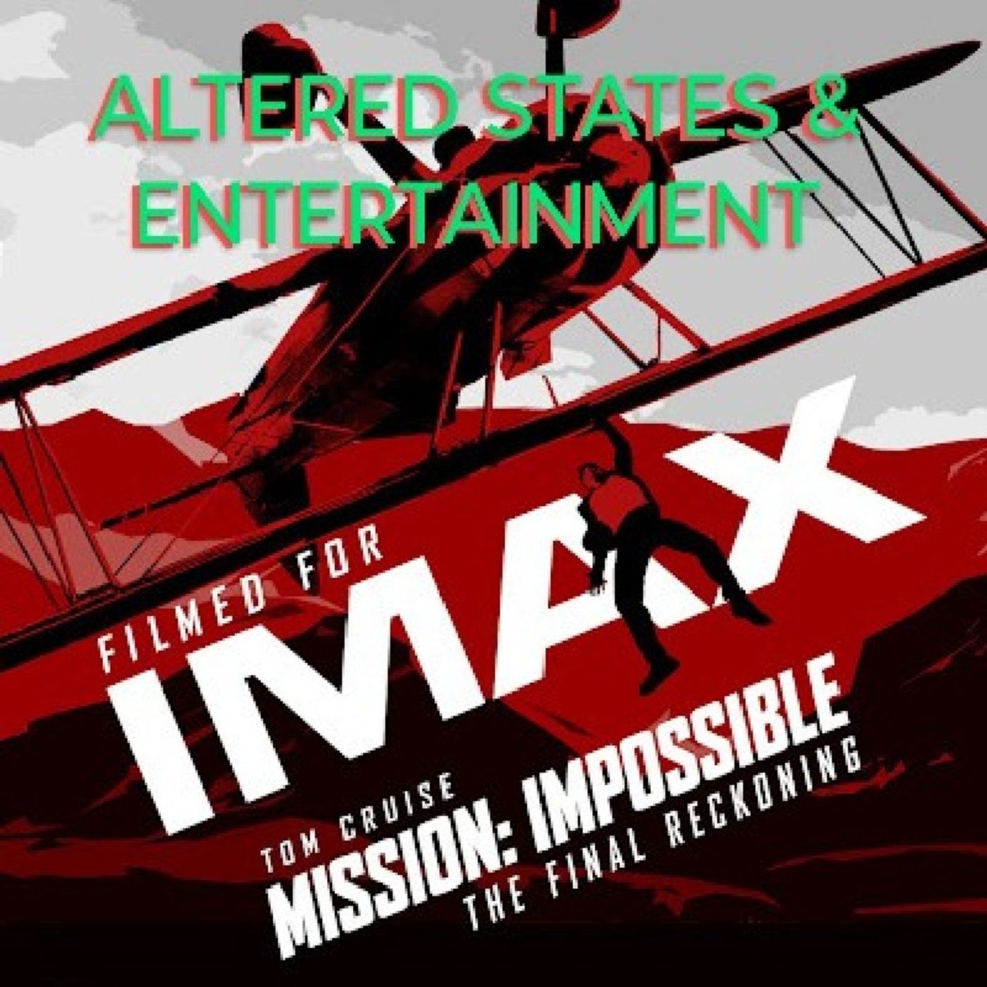 ALTERED STATES & ENTERTAINMENT #13 (MISSION IMPOSSIBLE: FINAL RECKONING) episode artwork