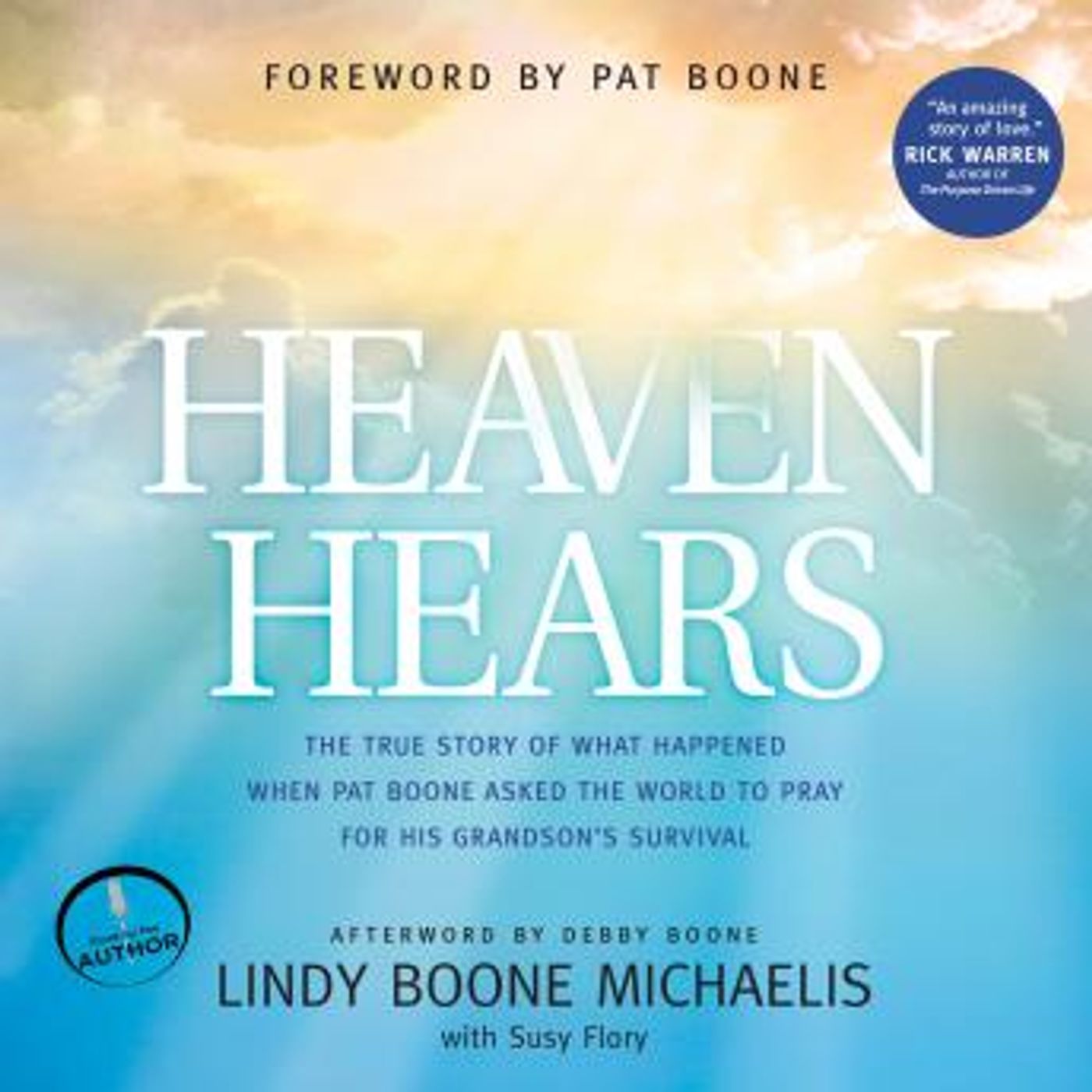 Heaven Hears: The True Story of What Happened When Pat Boone Asked the World to Pray for His Grandson's Survival by Lindy Boone Michaelis episode artwork