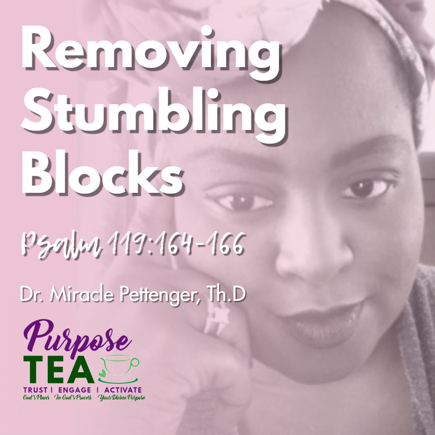 PURPOSE TEA TIME with Miracle Pettenger