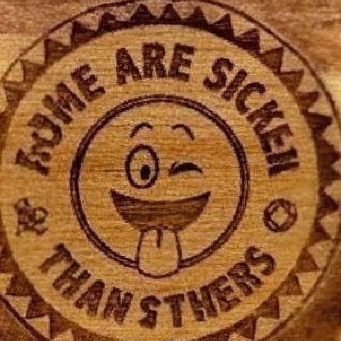 Some are sicker than others podcast artwork