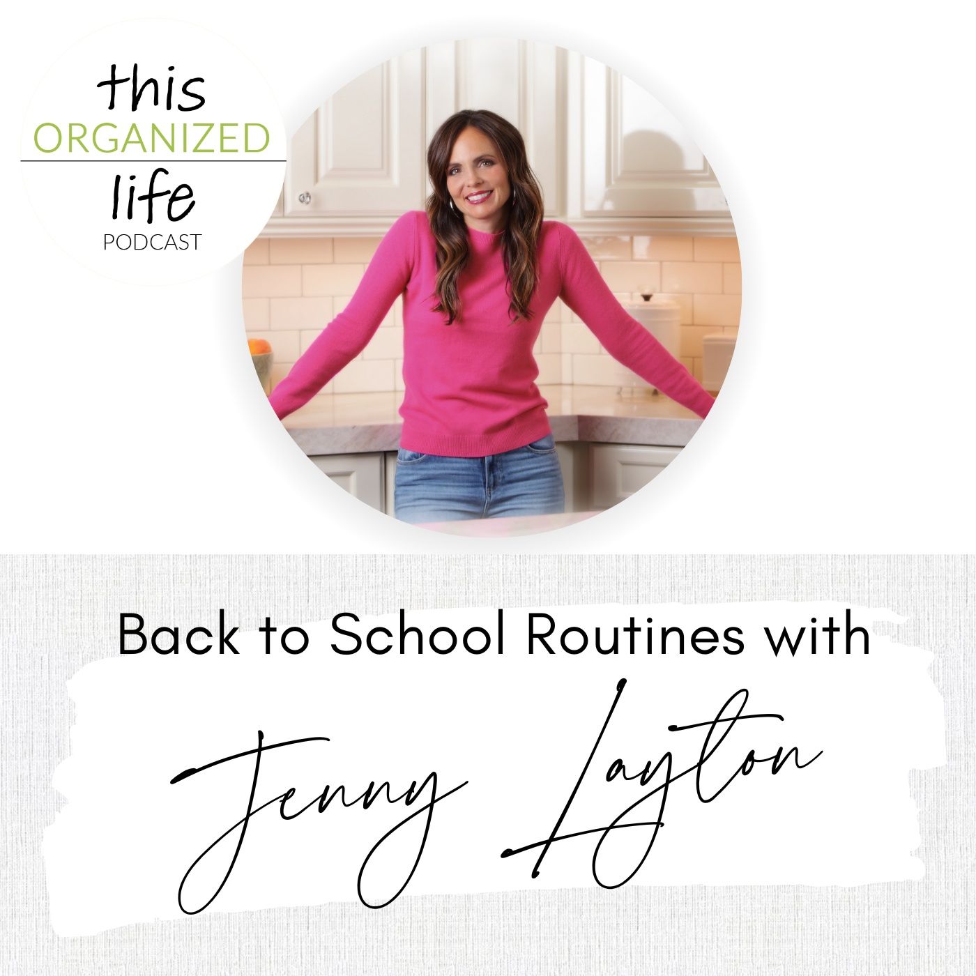 Back to School Routines with Jenny Layton | Ep 350