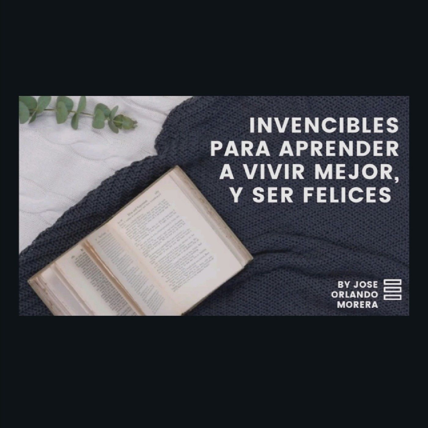 Invencibles Con Jose Orlando Morera