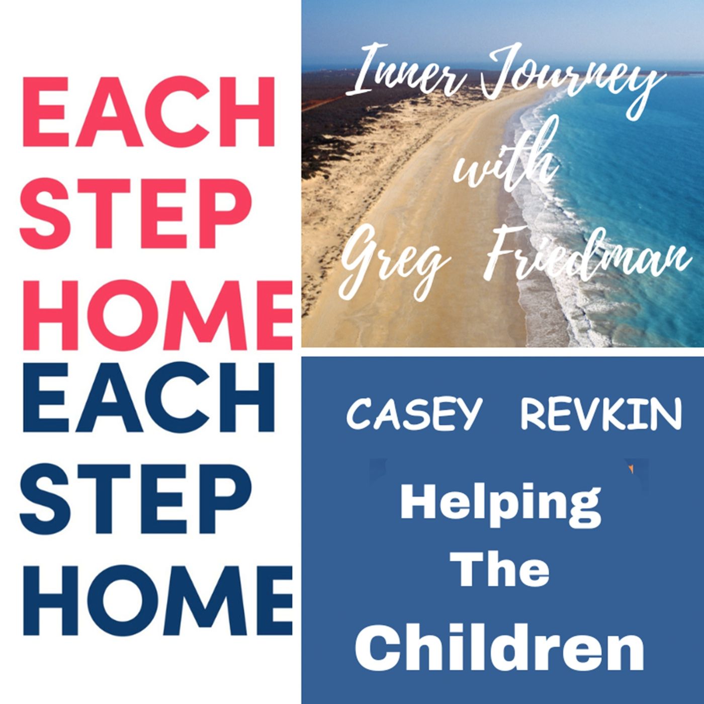 Inner Journey with Greg Friedman welcomes Casey Revkin and Each Step Home