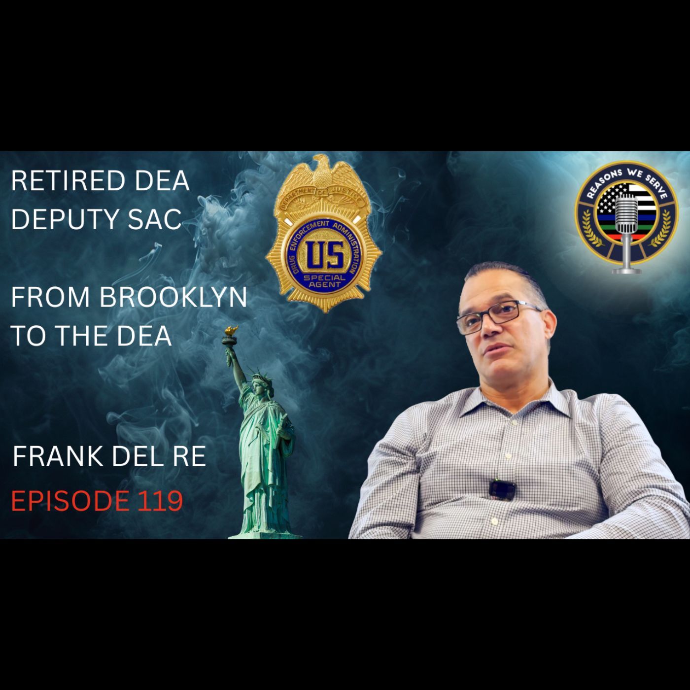 From Brooklyn Streets to DEA Leadership: The Incredible Story of Frank Del Re