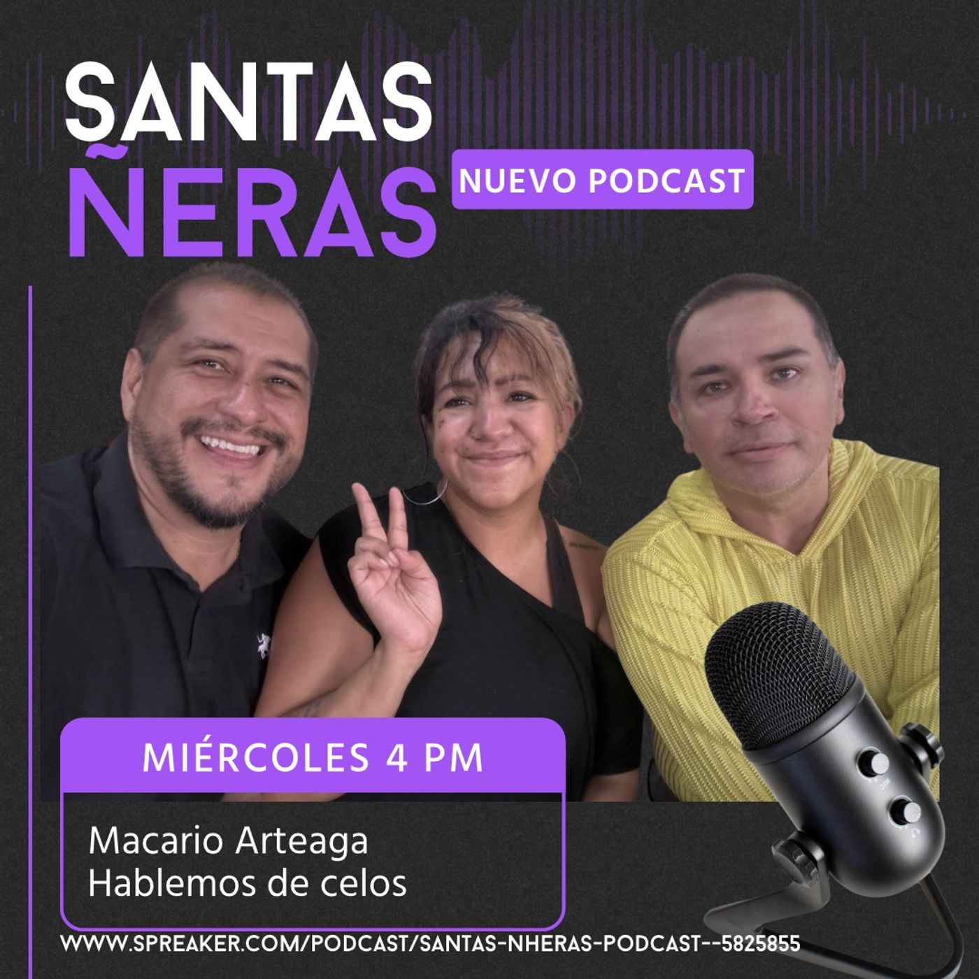 Santas Ñeras Macario Arteaga Hablemos de celos episode artwork