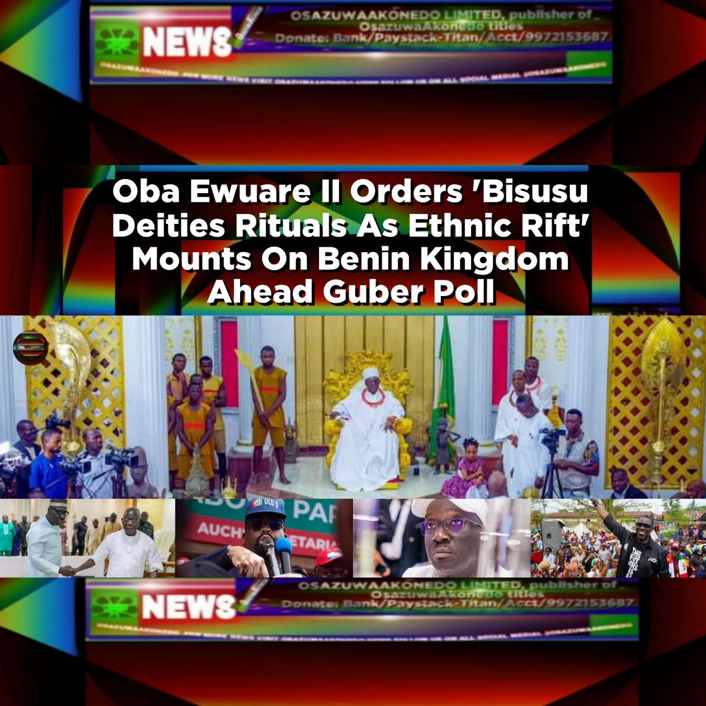Oba Ewuare II Orders 'Bisusu Deities Rituals As Ethnic Rift' Mounts On Benin Kingdom Ahead Guber Poll ~ OsazuwaAkonedo episode artwork