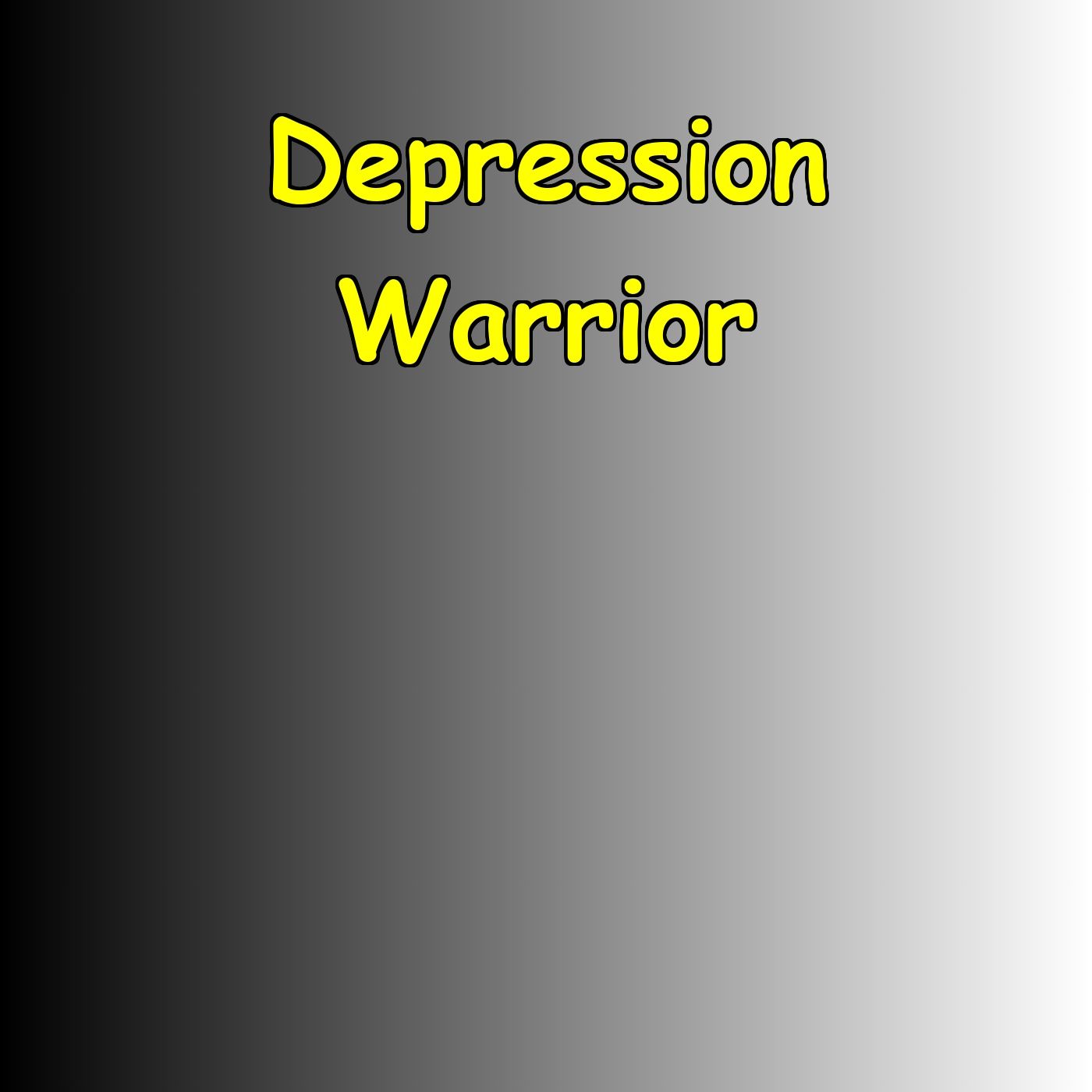 Depression Warrior | Daily Hope And Healing