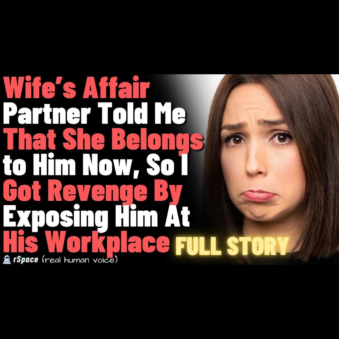 Wife’s Affair Partner Claimed ‘She’ll Never Leave Me for You’ – So I Got Revenge at His Workplace episode artwork