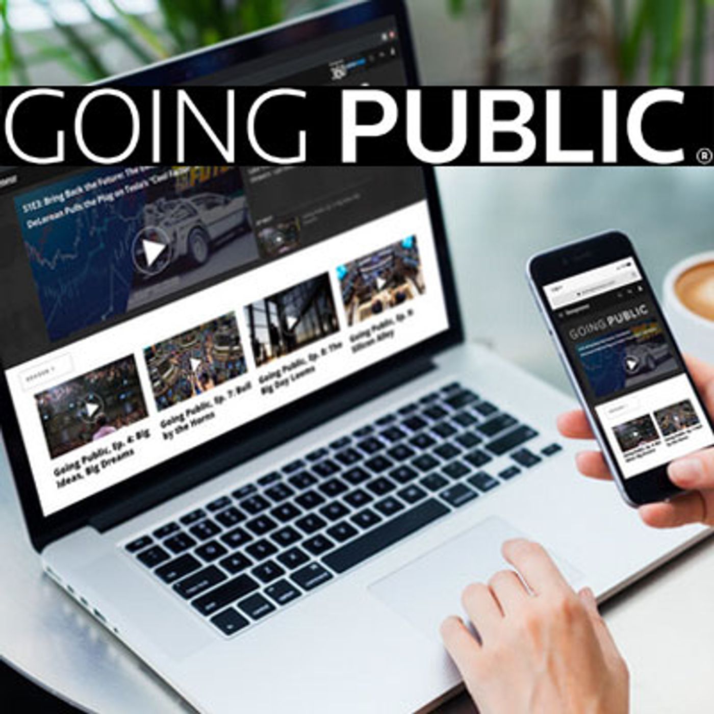 "Going Public" Streaming Documentary Series Illustrates the Future of Retail Investing and Crowdfunding episode artwork