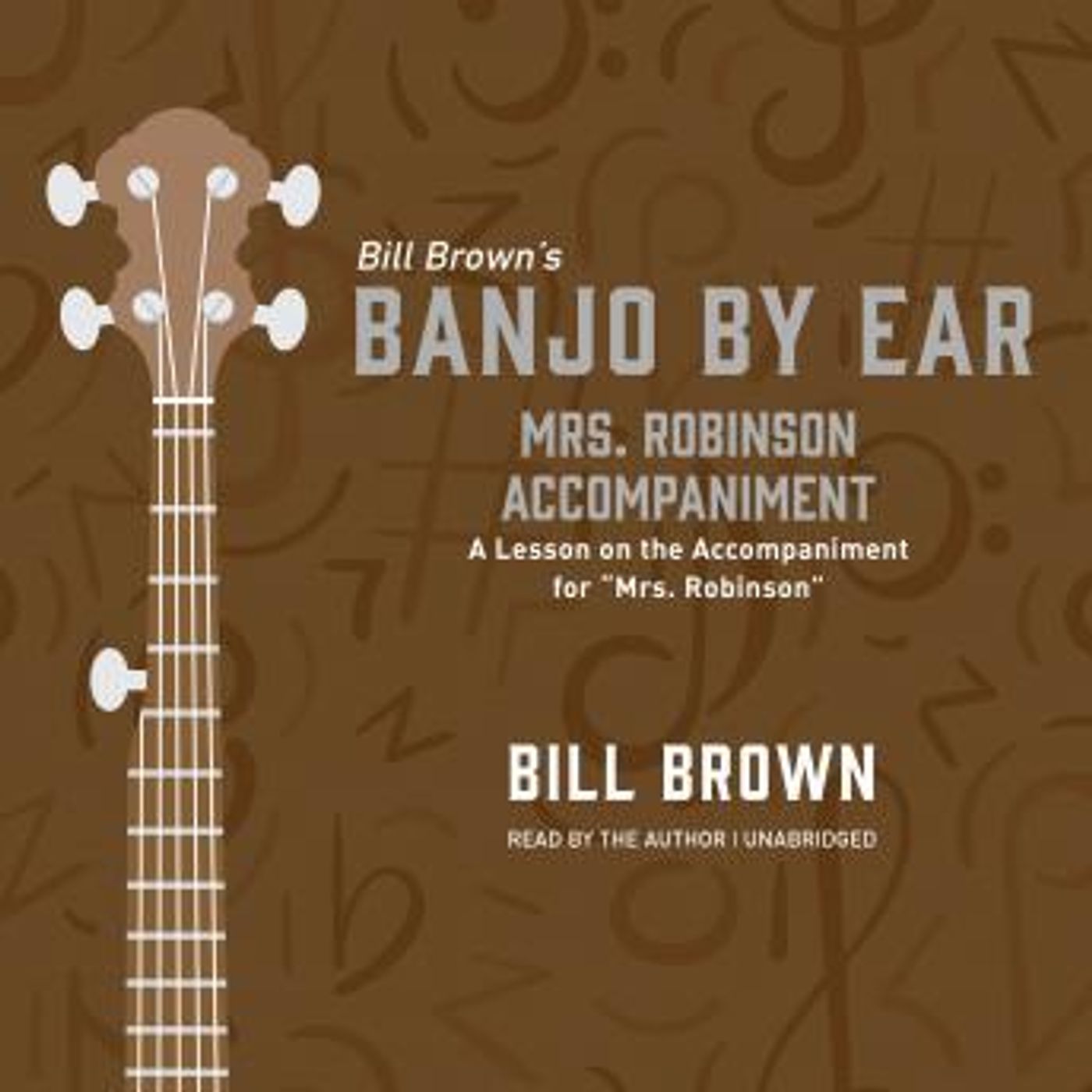 Mrs. Robinson Accompaniment: A Lesson on the Accompaniment for “Mrs. Robinson” by Bill Brown episode artwork