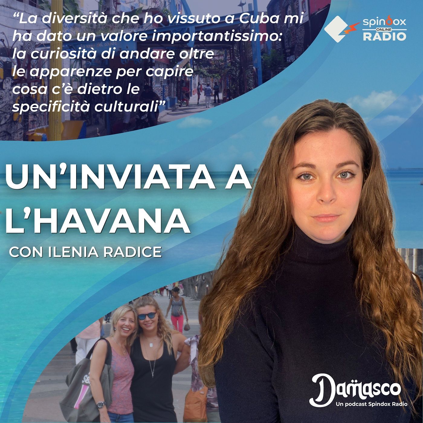Damasco - Episodio 5: Un'inviata a l'Havana. Intervista a Ilenia Radice episode artwork