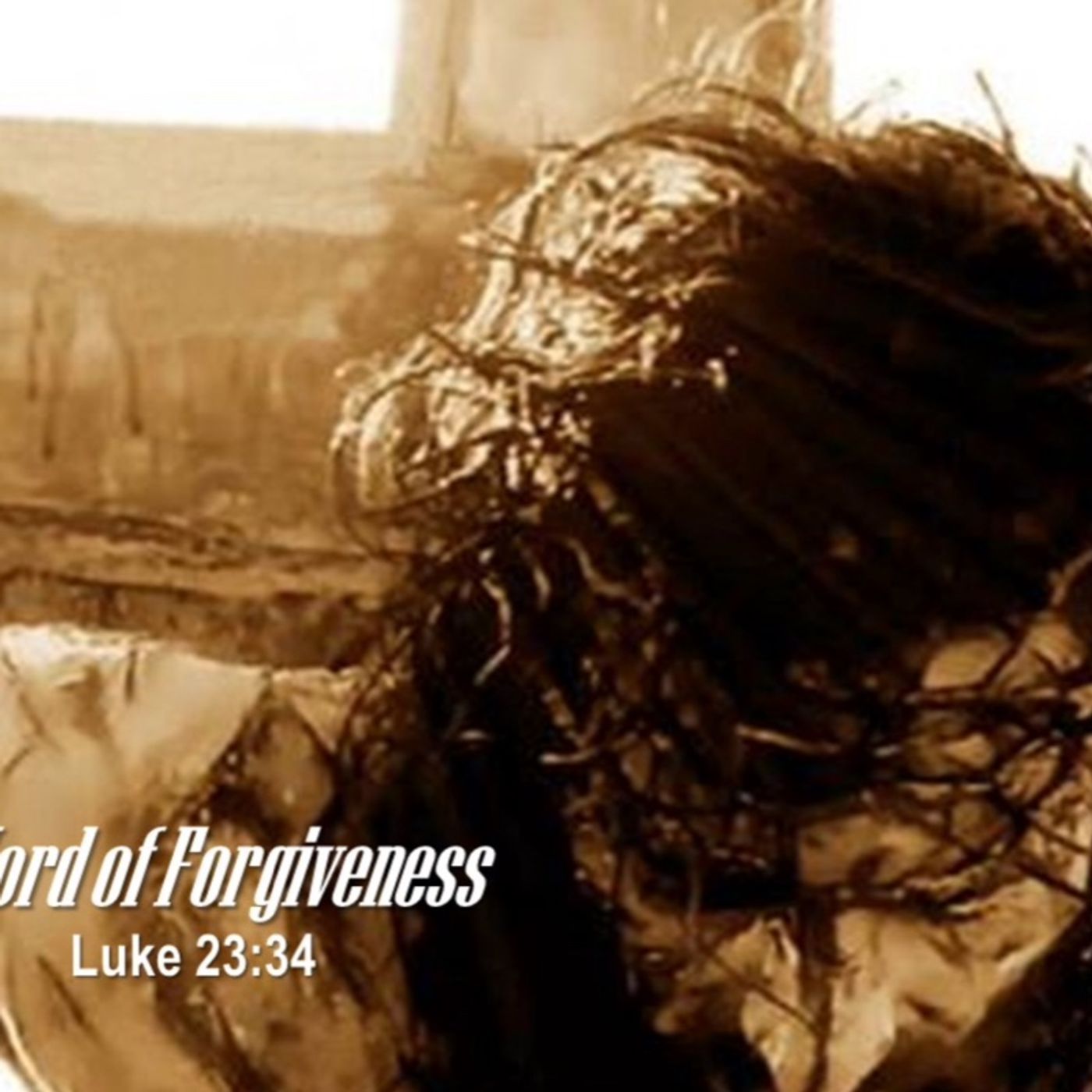 A Word of Forgiveness by Pastor Steve Smith episode artwork