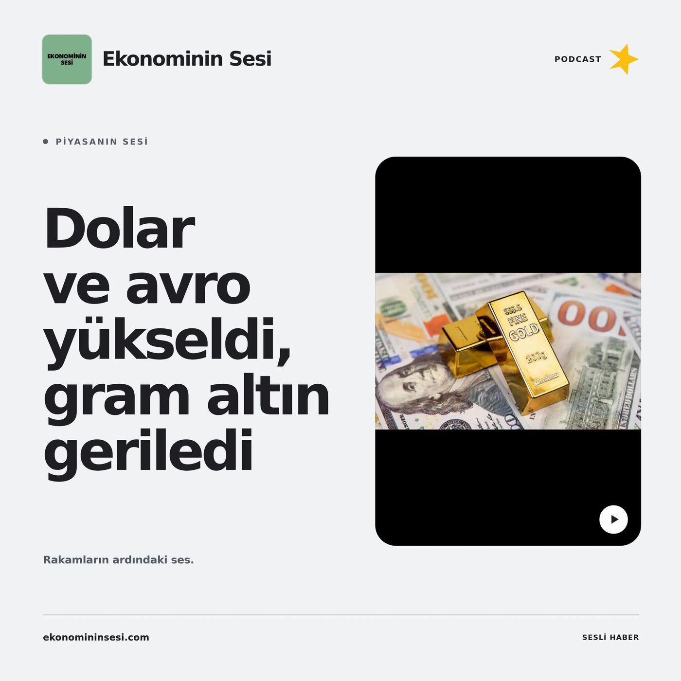 Dolar ve avro yükseldi, gram altın geriledi