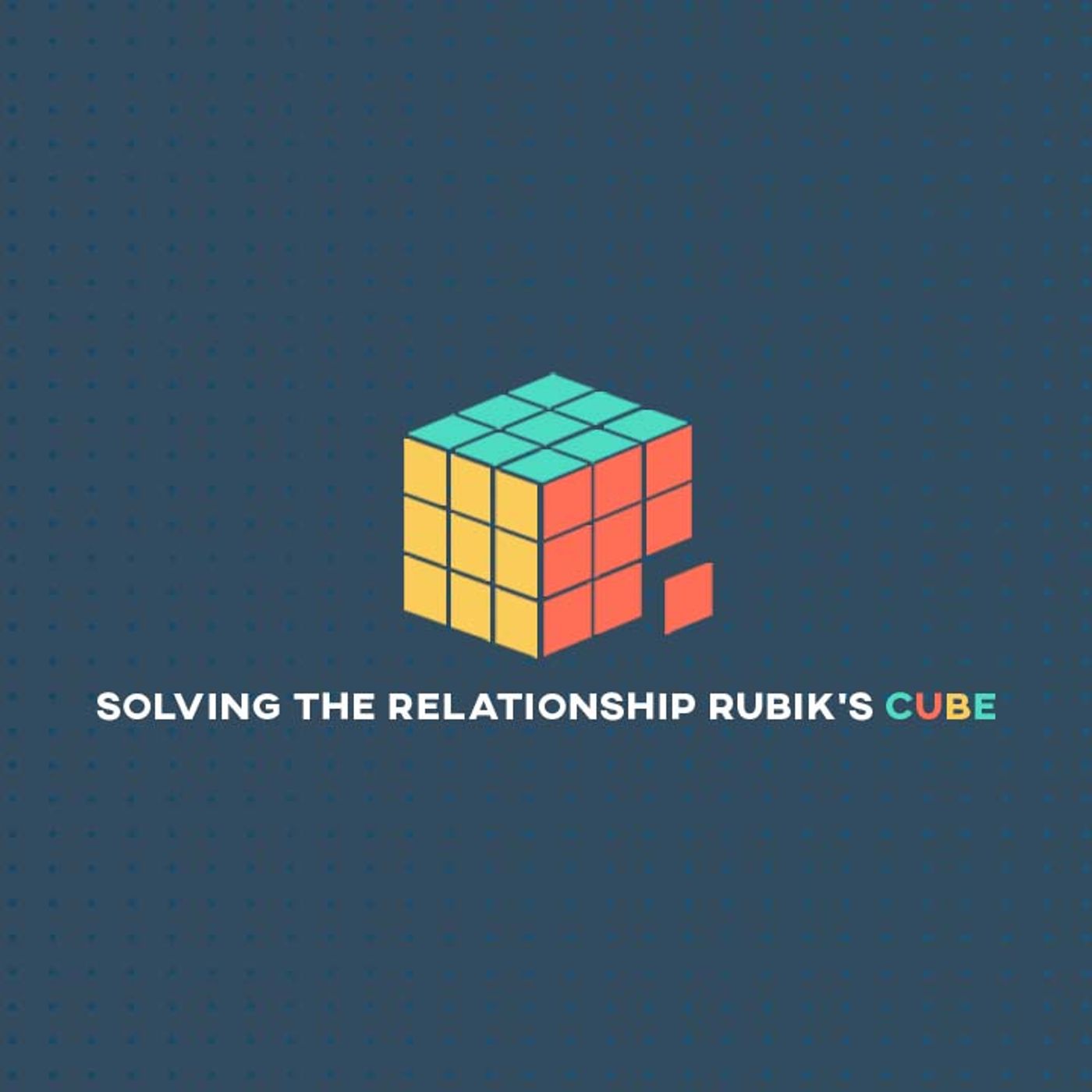 Solving The Relationship Rubik's Cube - Improving Our REACH Algorithm episode artwork