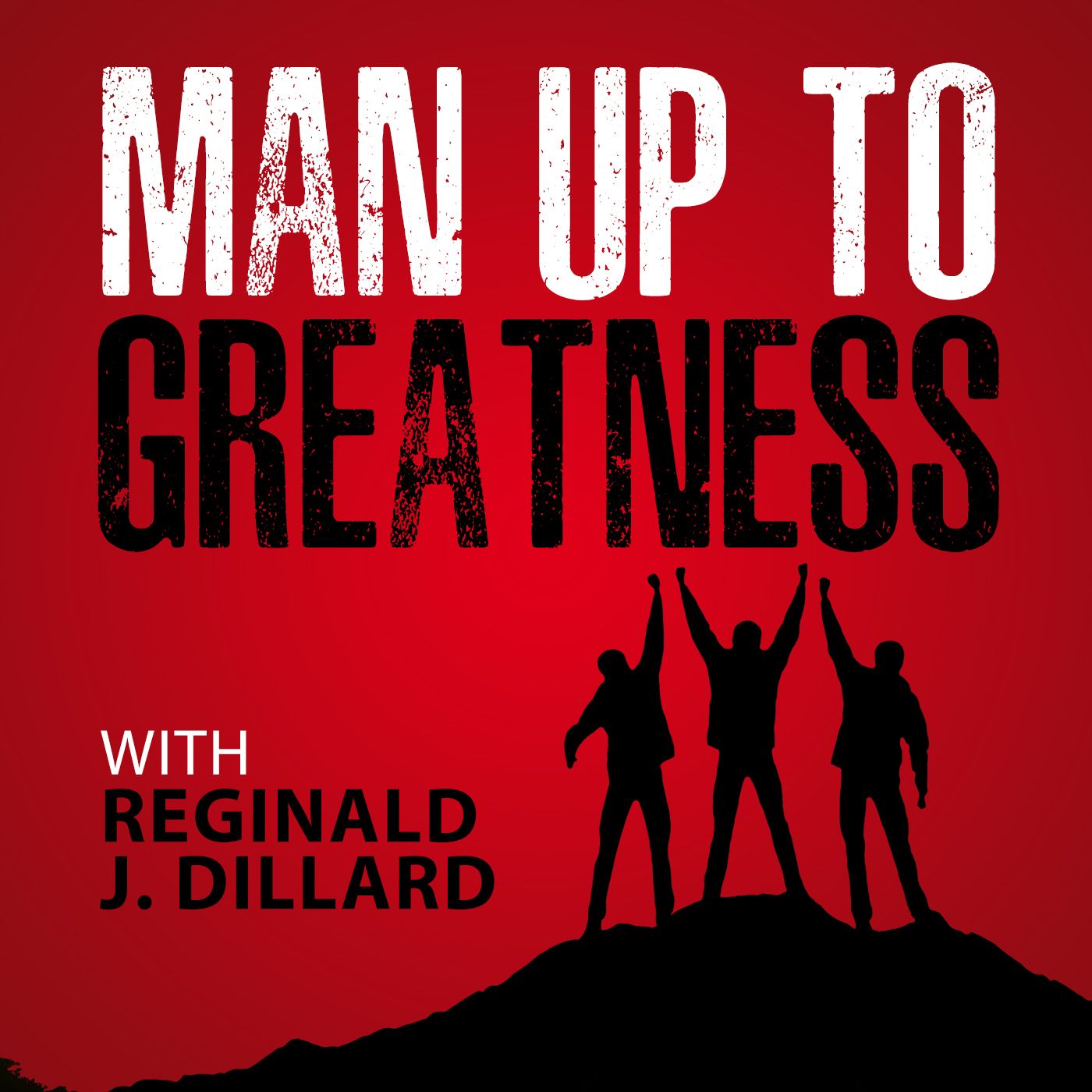 Man Up To Greatness
