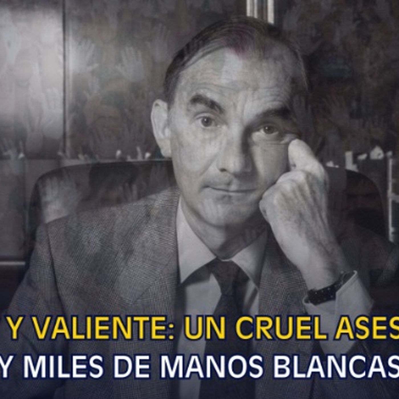Tomás y Valiente: un cruel asesinato y miles de manos blancas episode artwork
