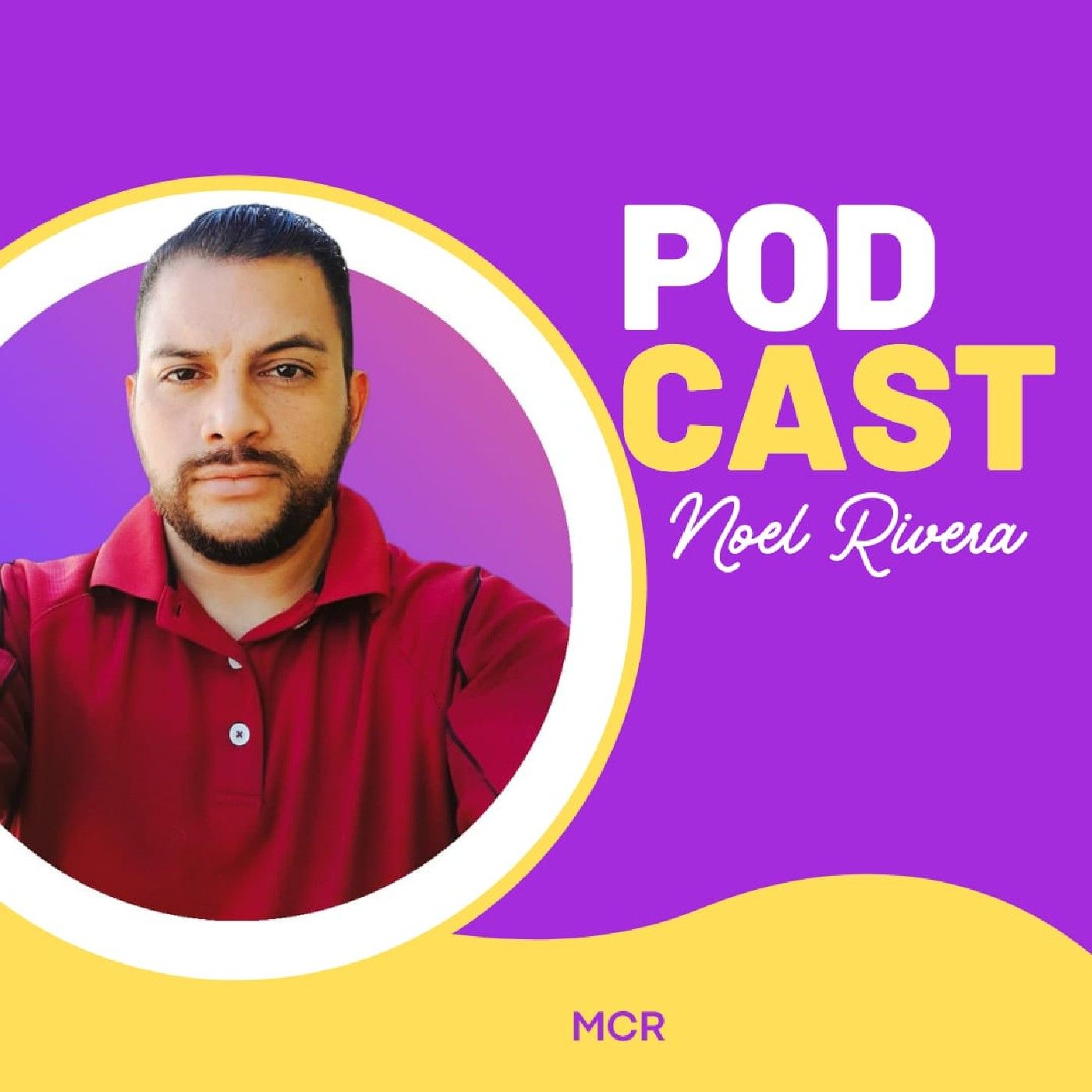 PODCAST Noel Rivera