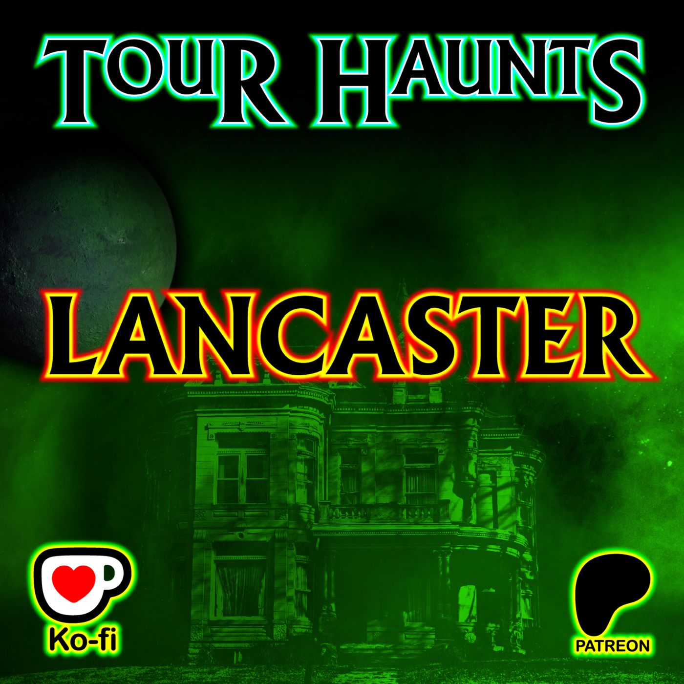 From The PATREON Vault - Tour Haunts - Lancaster