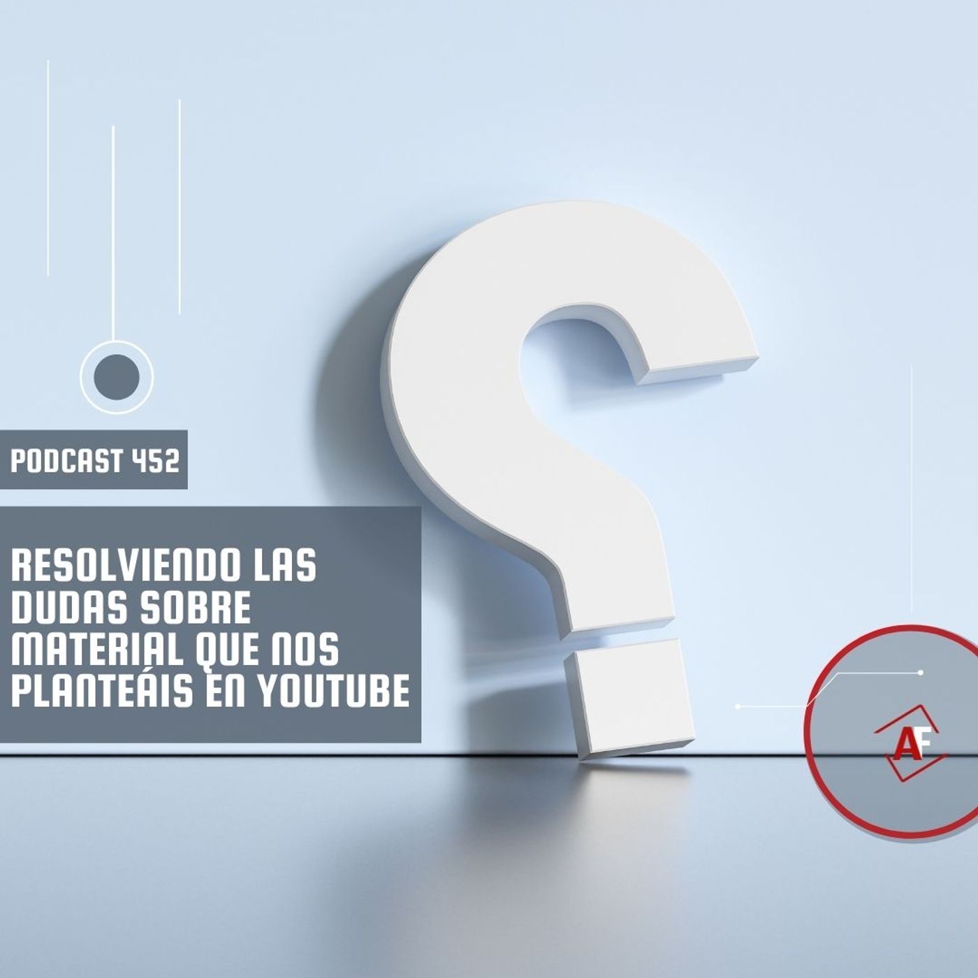 Resolviendo las dudas sobre material que nos planteáis en YouTube episode artwork